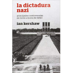 DICTADURA NAZI, LA / IAN KERSHAW