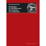 HEIDEGGER /LA INTRODUCCION DEL NAZISMO EN LA FILOSOFIA / FAYE, EMMANUEL