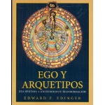EGO Y ARQUETIPOS /UNA VENTANA A LOS SIMBOLOS DE TRANSFORMACION / EDINGER, EDWARD F.