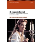 HOGAR INFERNAL, EL /50 PELICULAS ESENCIALES DE MANSIONES Y CASAS ENCANTADAS / CUADRADO ALVARADO, ALFONSO
