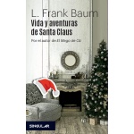 VIDA Y AVENTURAS DE SANTA CLAUS / BAUM, LYMAN FRANK