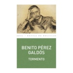 TORMENTO  / PEREZ GALDOS, BENITO