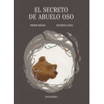 EL SECRETO DE ABUELO OSO / MAÑAS ROMERO, PEDRO