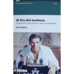 AL FILO DEL MAÑANA /50 PELICULAS ESENCIALES DE VIAJE EN EL TIEMPO / PRIETO, PEP