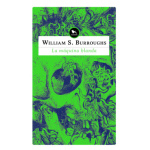 LA MAQUINA BLANDA / BURROUGHS, WILLIAM SIMON