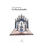 NUEVA JERUSALEN, LA /APUNTES DESDE TIERRA SANTA / CHESTERTON, GILBERT KEITH