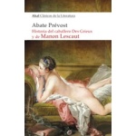 HISTORIA DEL CABALLERO DES GRIEUX Y DE MANON LESCAUT / PREVOST, ABATE