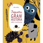 PEQUEÑA GRAN HISTORIA SOBRE MAÑANA / KIRALY, REKA