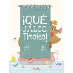 QUE JALEO TIMOTEO / SANCHEZ, SARA /  IGLESIAS, GRACIA