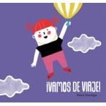 ¡VAMOS DE VIAJE! / HORMIGA, ELENA