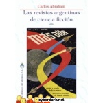 REVISTAS ARGENTINAS DE CIENCIA FICCIÓN, LAS / ABRAHAM, CARLOS