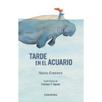 TARDE EN EL ACUARIO / GRANERO MOYA, NONO