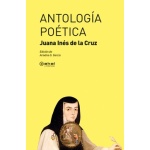 ANTOLOGIA POETICA /JUANA INES DE LA CRUZ /