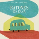 RATONES DE CASA / OLI (XOSE MANUEL GONZALEZ)  / COLOMBO, NATALIA
