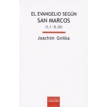 EVANGELIO SEGUN SAN MARCOS, EL VOL. I (MC 1, 1-8, 26) / GNILKA, JOACHIM