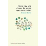 SOLO HAY UNA CLASE DE MONOS QUE ESTORNUDAN / BLANCO, EZEQUIAS