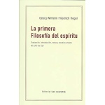 LA PRIMERA FILOSOFIA DEL ESPIRITU / HEGEL, G.W.F.
