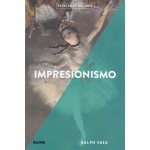 IMPRESIONISMO /ESENCIALES DEL ARTE / SKEA, RALPH