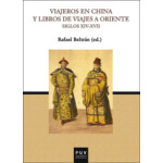 VIAJEROS EN CHINA Y LIBROS DE VIAJES A ORIENTE SIGLOS XIV-XVII / BELTRAN, RAFAEL