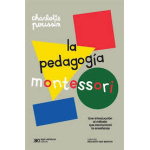 LA PEDAGOGÍA MONTESSORI / CHARLOTTE POUSSIN