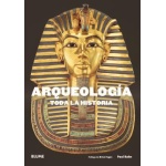 ARQUEOLOGÍA /TODA LA HISTORIA / BAHN, PAUL