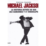 MICHAEL JACKSON /LA HISTORIA DETRÁS DE SUS 263 CANCIONES Y 41 VIDEOCLIPS / LECOCQ, RICHARD /  ALLARD, FRANCOIS