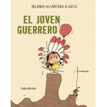 JOVEN GUERRERO, EL / RICARDO ALCÁNTARA