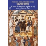 REINO DE HISPANIA SIGLOS VIII-XII, EL /TEORIA Y PRACTICAS DEL PODER / MINGUEZ, JOSE MARIA  FERNANDEZ CONDE, FRANCISCO JAVIER