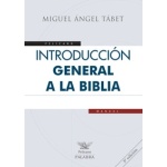 INTRODUCCION GENERAL A LA BIBLIA / TABET, MIGUEL ANGEL