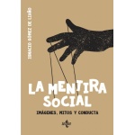 LA MENTIRA SOCIAL / GOMEZ DE LIAÑO, IGNACIO