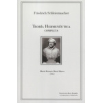 TEORIA HERMENEUTICA COMPLETA / SCHLEIERMACHER, FRIEDRICH