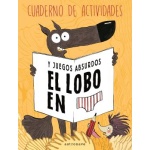EL LOBO EN CALZONCILLOS. CUADERNO DE ACTIVIDADES / LUPANO, WILFRIED