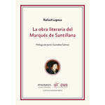LA OBRA LITERARIA DEL MARQUÉS DE SANTILLANA / LAPESA, RAFAEL