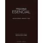 PITAGORAS ESENCIAL /TODO ES NUMERO, ARMONIA Y ALMA / PEREZ, ABRAHAM MIGUEL