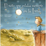 NIÑO QUE SIEMPRE ESTABA EN LA LUNA, EL / CANCIANI, KATIA