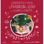 EL FANTASTICO VIAJE DE FRANKLIN Y LUNA EN EL LIBRO DE CUENTOS, / CAMPBELL, JEN