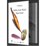 HUELLA AL ROJO /POEMORIAS DE MIGUEL VEYRAT