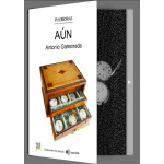 AÚN / POEMORIAS DE ANTONIO GAMONEDA
