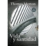 VIDA Y SANTIDAD (nueva edición) / MERTON, THOMAS /  FILIPINA TRZPIL, MONIKA