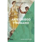 ARTE GRIEGO Y ROMANO / WOODFORD, SUSAN