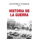 HISTORIA DE LA GUERRA (AKAL) / PARKER, NOEL GEOFFREY