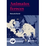 ANIMALES FEROCES / Buriel, Manuela