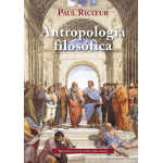 ANTROPOLOGÍA FILOSÓFICA / RICOEUR, PAUL