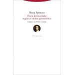 ÉTICA DEMOSTRADA SEGÚN EL ORDEN GEOMÉTRICO / Spinoza, Baruj