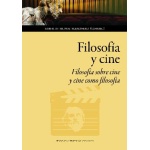 FILOSOFÍA Y CINE /FILOSOFÍA SOBRE CINE Y CINE COMO FILOSOFÍA / MUÑOZ FERNANDEZ, HORACIO