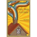 TRAS TRAS CUCUTRÁS / CLEMENTE, JUAN