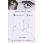 ROMANCERO GITANO /DE LA TRADICION A LAS VANGUARDIAS / GARCIA LORCA, FEDERICO