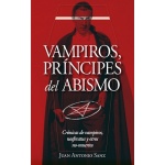 VAMPIROS PRÍNCIPES DEL ABISMO / SANZ LÓPEZ, JUAN ANTONIO