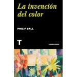 LA INVENCIÓN DEL COLOR /  BAIL, PHILIP