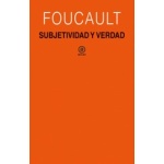 SUBJETIVIDAD Y VERDAD / FOUCAULT, MICHEL